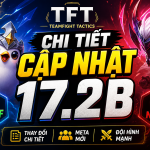 cập nhật tft 17.2b